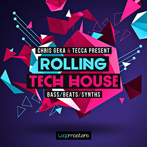 CHRIS GEKA & TECCA PRESENT ROLLING TECH HOUSE