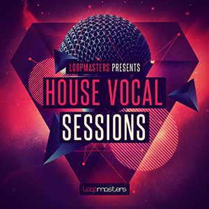 HOUSE VOCAL SESSIONS