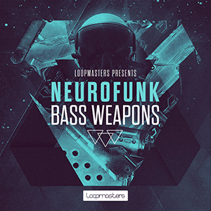 NEUROFUNK BASS WEAPONS