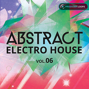 ABSTRACT ELECTRO HOUSE VOL 6
