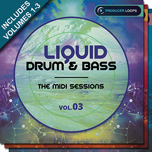 LIQUID DRUM  BASS THE MIDI SESSIONS BUNDLE (V1-3)
