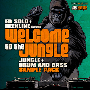 ED SOLO & DEEKLINE PRESENTS WELCOME TO THE JUNGLE