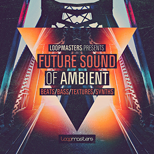 FUTURE SOUND OF AMBIENT