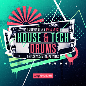HOUSE AND TECH DRUMS