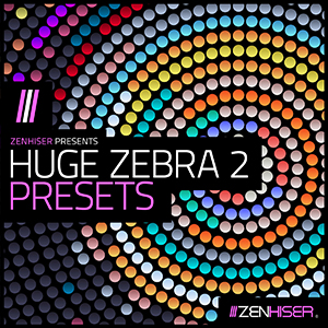 HUGE ZEBRA 2 PRESETS