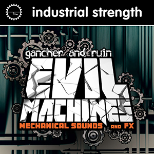 GANCHER & RUIN - EVIL MACHINES