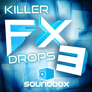 KILLER FX DROPS 3