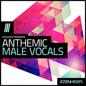 ANTHEMIC MALE VOCALS