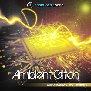 AMBIENT GLITCH VOL 6