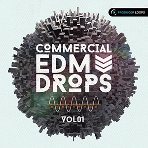 COMMERCIAL EDM DROPS VOL 1