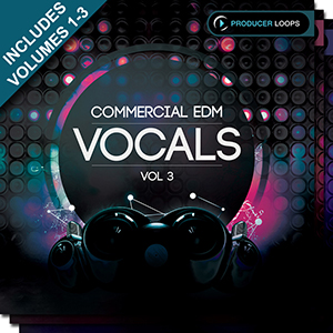 COMMERCIAL EDM VOCALS BUNDLE (VOLS 1-3)