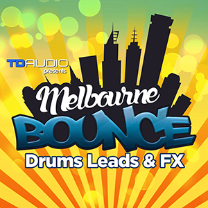 TD AUDIO PRESENTS MELBOURNE BOUNCE