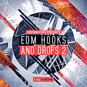 EDM HOOKS AND DROPS VOL2