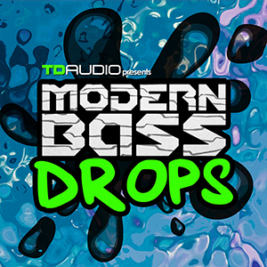 TD AUDIO PRESENTS MODERN BASS DROPS