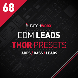 EDM LEADS REASON THOR PRESETS