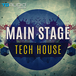 TD AUDIO PRESENTS MAINSTAGE TECH HOUSE
