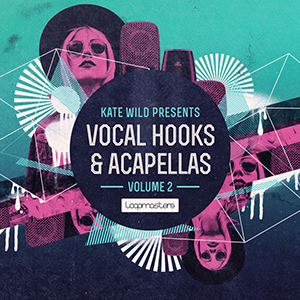 KATE WILD - VOCAL HOOKS & ACAPELLAS VOL 2