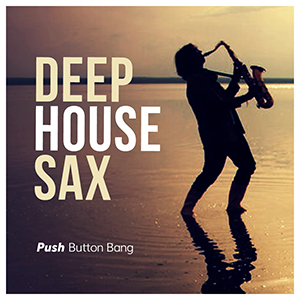 DEEP HOUSE SAX