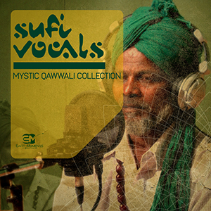 SUFI VOCALS - MYSTIC QAWWALI COLLECTION