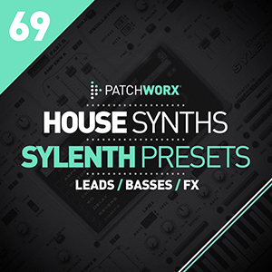 JOHN CARR PRESENTS HOUSE SYNTHS SYLENTH PATCHES