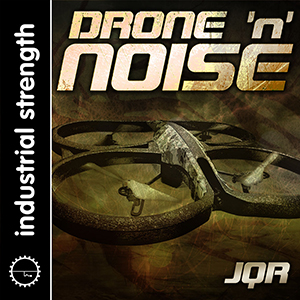 JQR - DRONE & NOISE