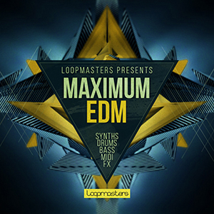 MAXIMUM EDM