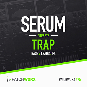 TRAP SERUM PRESETS