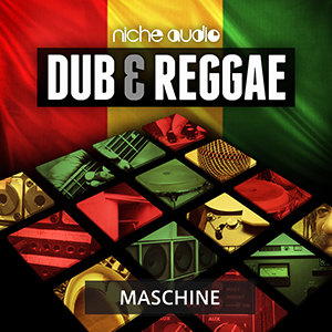 DUB & REGGAE - MASCHINE