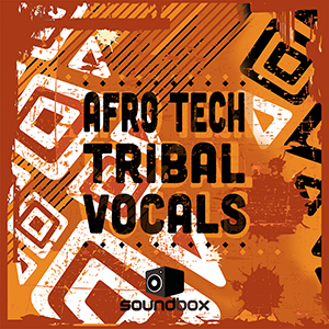 AFRO TECH TRIBAL VOCALS