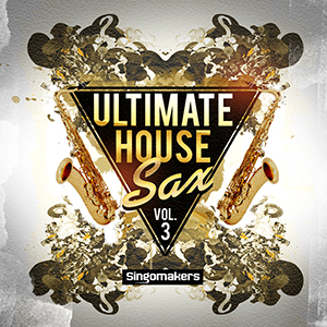 ULTIMATE HOUSE SAX VOL. 3