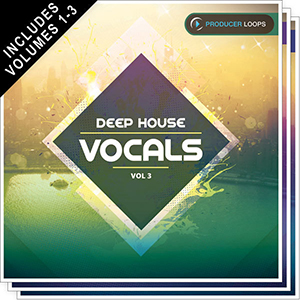 DEEP HOUSE VOCALS BUNDLE (VOLS 1-3)