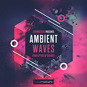 AMBIENT WAVES