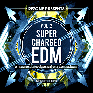 SUPERCHARGED EDM VOL. 2 BY REZONE