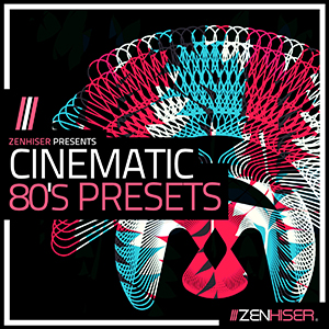 CINEMATIC 80'S PRESETS