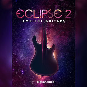 ECLIPSE 2 - AMBIENT GUITARS