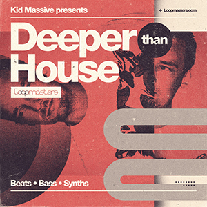 KID MASSIVE - DEEPER THAN HOUSE