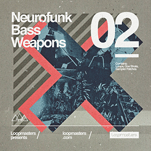 NEUROFUNK BASS WEAPONS - VOL 2