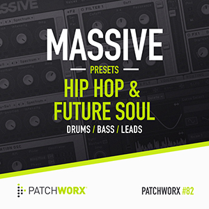 MASSIVE PRESETS - HIP HOP & FUTURE SOUL