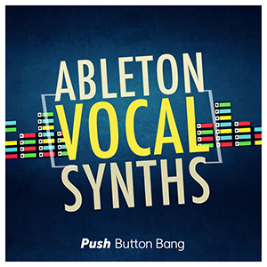 ABLETON VOCAL SYNTHS