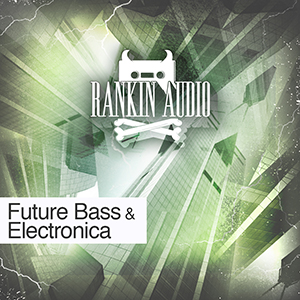 FUTURE BASS & ELECTRONICA