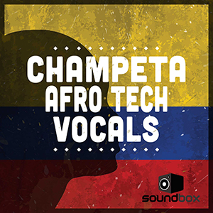 CHAMPETA AFRO TECH VOCALS