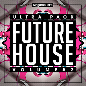 FUTURE HOUSE ULTRA PACK 2