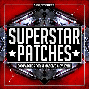 SUPERSTAR PATCHES - MASSIVE & SYLENTH