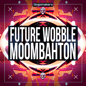 FUTURE WOBBLE & MOOMBAHTON