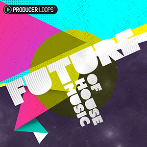 FUTURE OF HOUSE MUSIC