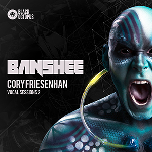 BANSHEE - CORY FRIESENHAN VOCAL SESSIONS 2