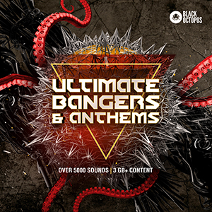 ULTIMATE BANGERS & ANTHEMS