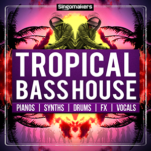 TROPICAL BASS HOUSE