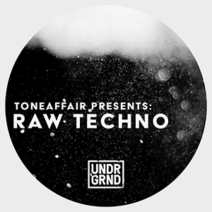 TONEAFFAIR PRESENTS RAW TECHNO