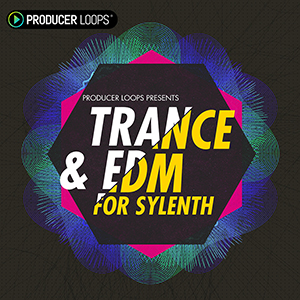 TRANCE & EDM FOR SYLENTH